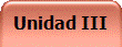 Unidad III