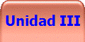 Unidad III