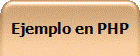 Ejemplo en PHP