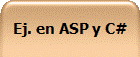 Ej. en ASP y C#