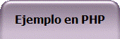 Ejemplo en PHP