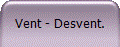 Vent - Desvent.