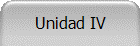 Unidad IV