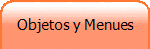 Objetos y Menues
