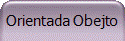 Orientada Obejto