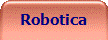 Robotica