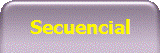 Secuencial