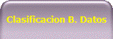 Clasificacion B. Datos