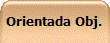 Orientada Obj.