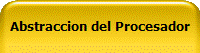 Abstraccion del Procesador