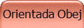 Orientada Obej