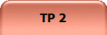 TP 2